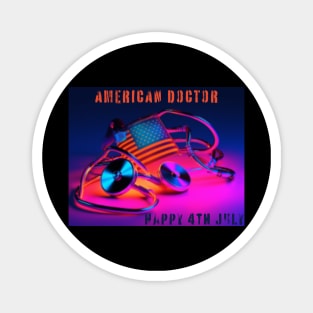 American Medic, american doctor, nurse, 4th july, neon Magnet
